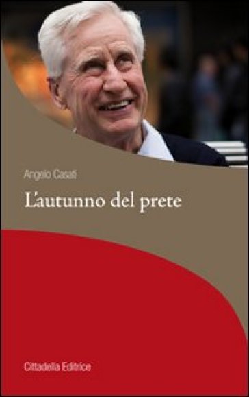 L'autunno del prete - Angelo Casati