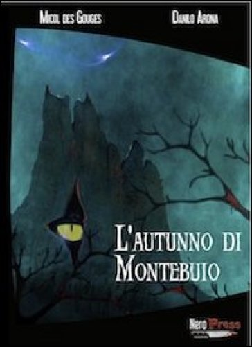 L'autunno di Montebuio - Danilo Arona - Micol Des Gouges