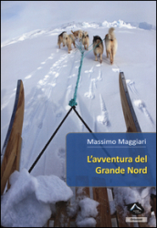 L avventura del Grande Nord