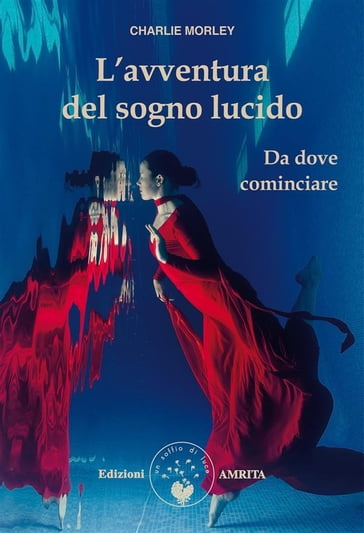 L'avventura del sogno lucido - Charlie Morley