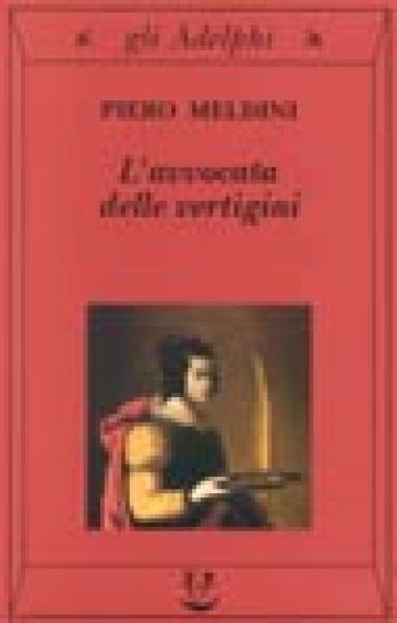 L'avvocata delle vertigini - Piero Meldini