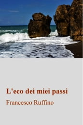 L eco dei miei passi