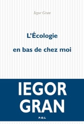 L écologie en bas de chez moi