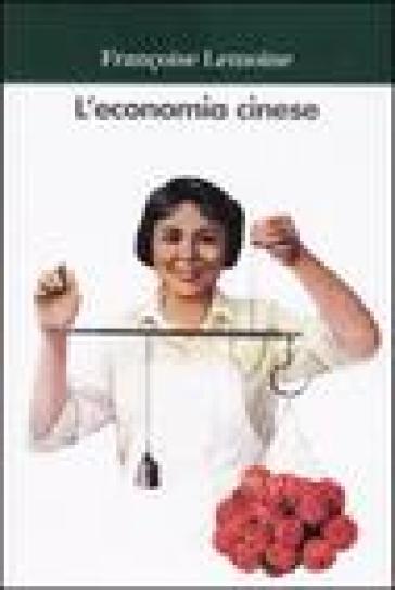 L'economia cinese - Françoise Lemoine