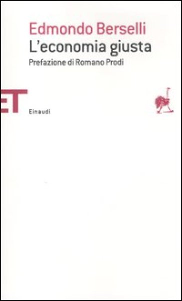 L'economia giusta - Edmondo Berselli