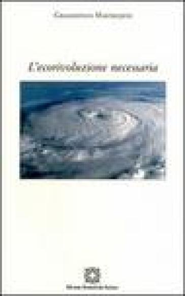 L'ecorivoluzione necessaria - Grammenos Mastrojeni