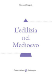 L edilizia nel Medioevo