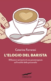 L elogio del barista