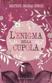 L enigma della cupola