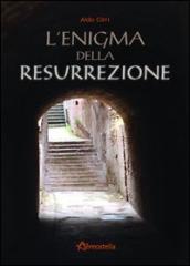 L enigma della resurrezione