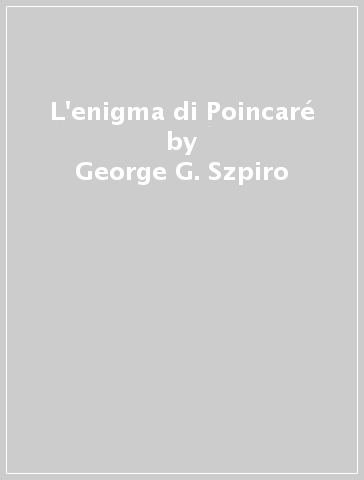 L'enigma di Poincaré - George G. Szpiro