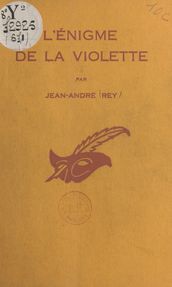 L énigme de la violette