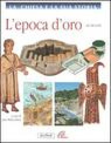 L'epoca d'oro dal 180 al 381