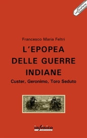 L epopea delle guerre indiane