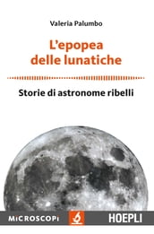 L epopea delle lunatiche