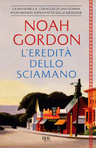 L'eredità dello sciamano - Noah Gordon