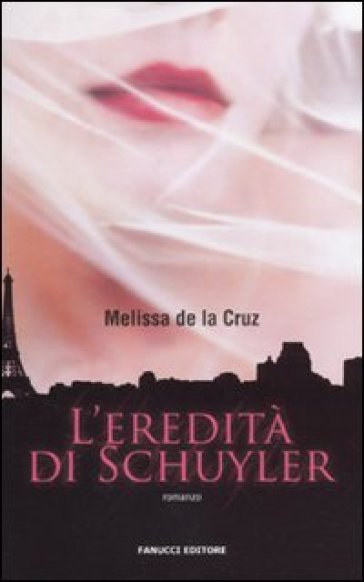 L'eredità di Schuyler - Melissa De la Cruz