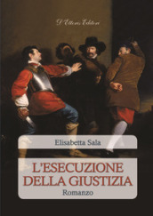 L esecuzione della giustizia