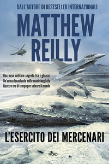 L'esercito dei mercenari - Matthew Reilly