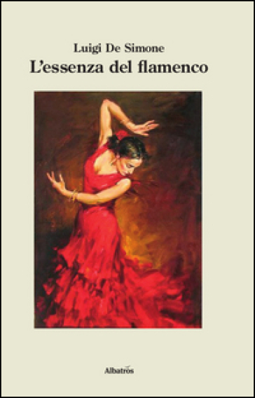 L'essenza del flamenco - Luigi De Simone