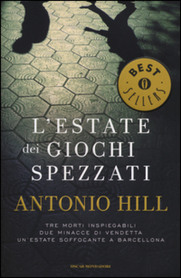 L'estate dei giochi spezzati - Antonio Hill