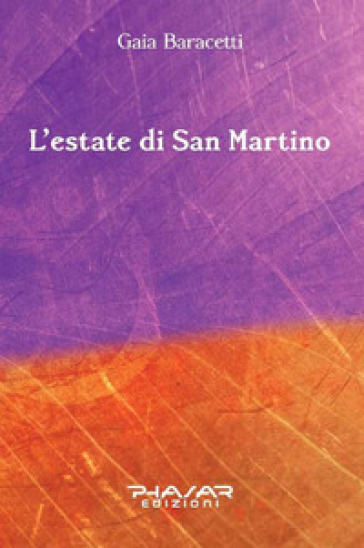 L'estate di San Martino - Gaia Baracetti