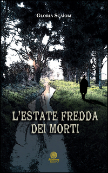 L'estate fredda dei morti - Gloria Scaioli