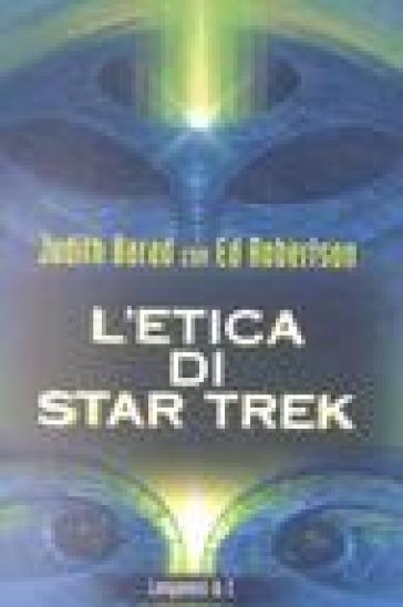 L'etica di Star Trek - Judy Barad - Ed Robertson