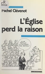 L Église perd la raison