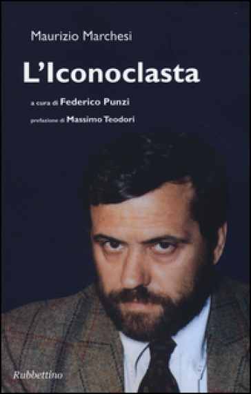 L'iconoclasta - Maurizio Marchesi