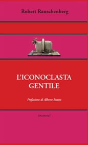 L iconoclasta gentile