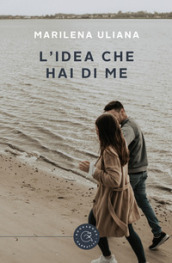 L idea che hai di me