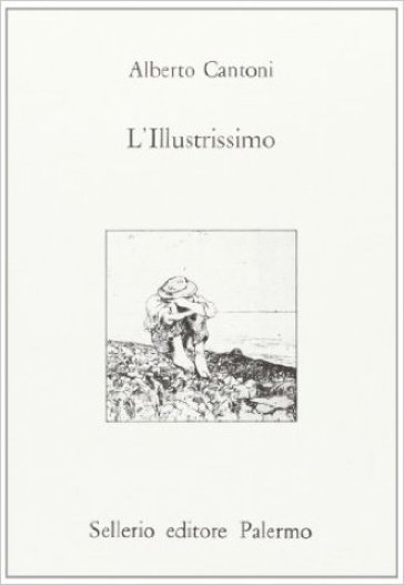 L'illustrissimo - Alberto Cantoni