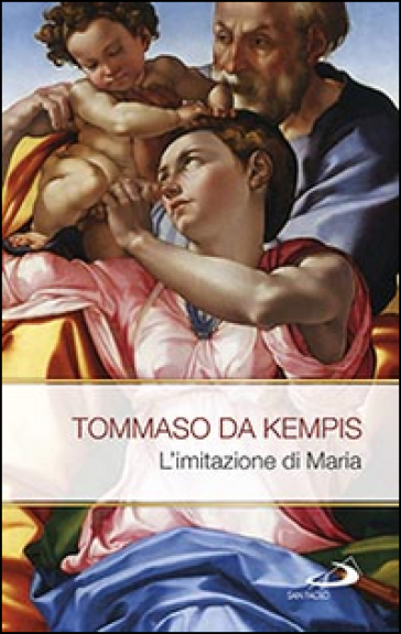 L'imitazione di Maria - Tommaso da Kempis