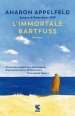 L immortale Bartfuss