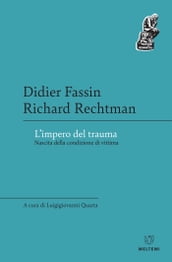 L impero del trauma