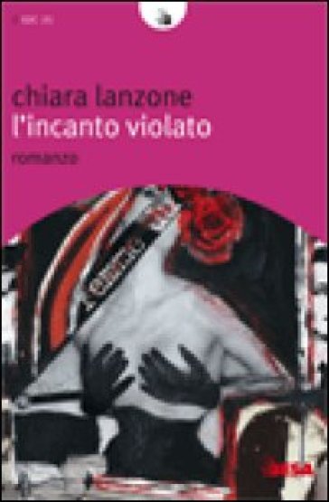 L'incanto violato - Chiara Lanzone