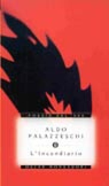 L'incendiario - Aldo Palazzeschi