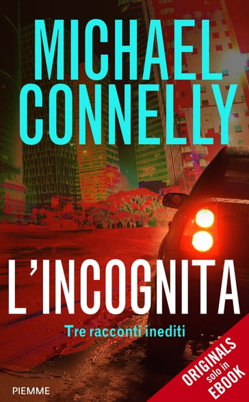 L'incognita - Michael Connelly