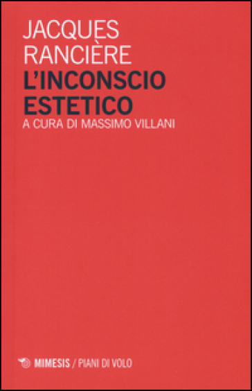 L'inconscio estetico - Jacques Rancière