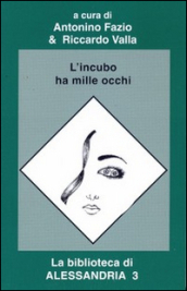 L incubo ha mille occhi