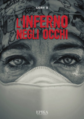 L inferno negli occhi