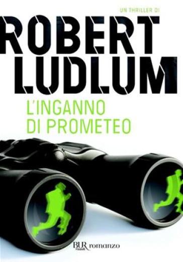 L'inganno di Prometeo - Robert Ludlum