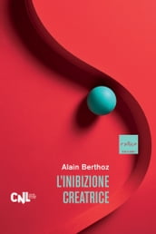 L inibizione creatrice