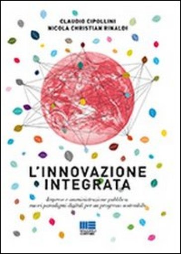 L'innovazione integrata - Claudio Cipollini - Nicola C. Rinaldi