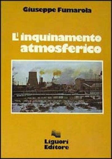 L'inquinamento atmosferico - Giuseppe Fumarola