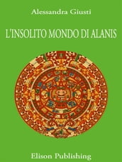 L insolito mondo di Alanis