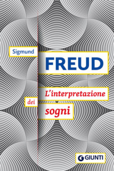 L'interpretazione dei sogni - Sigmund Freud