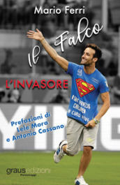 L invasore. Il falco