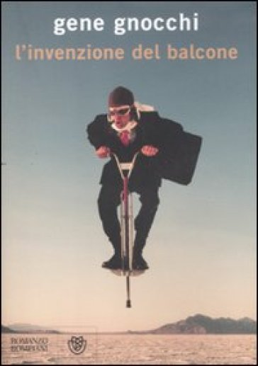 L'invenzione del balcone - Gene Gnocchi